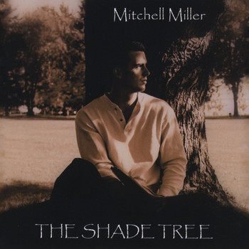 Mitchell Miller - The Shade Tree