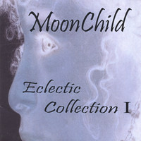 Moonchild - Eclectic Collection I