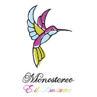 Monostereo - Evil Awesome
