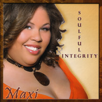 Maxi - Soulful Integrity