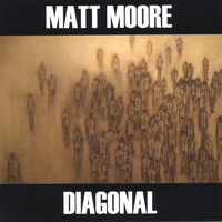 Matt Moore - Diagonal