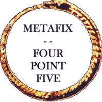 Metafix - Four Point Five