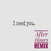 Paul Williams - I Need You_ After Hours  (Paul Williams Remix)