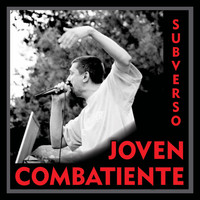 Subverso - Joven Combatiente