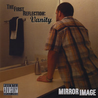 Mirror Image - The First Reflection: Vanity
