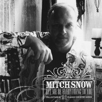 Mitch Snow - Let Me Be Everything To You