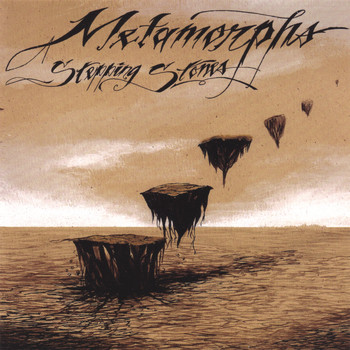 Metamorphs - Stepping Stones
