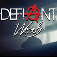 Defiant - Wendy (2021 Remix) (Explicit)