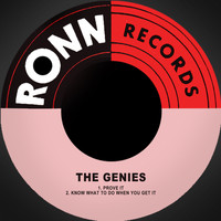 The Genies - Prove It / Know What to Do When You Get It