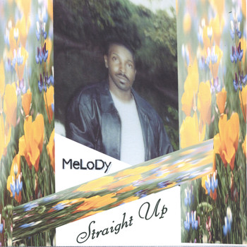 Melody - Straight Up