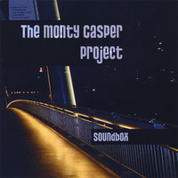 The Monty Casper Project - Soundbox