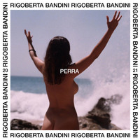 Rigoberta Bandini - Perra