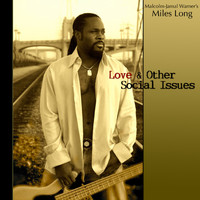 Malcolm-Jamal Warner's Miles Long - Love & Other Social Issues