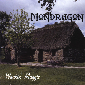 Mondragon - Waukin' Maggie