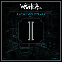 Warhead - Riddim Laboratory, Part I