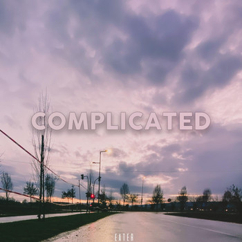 Eater - Complicated