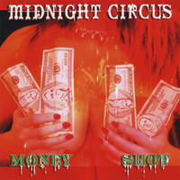 Midnight Circus - Money Shot