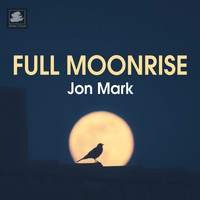 Jon Mark - Full Moonrise