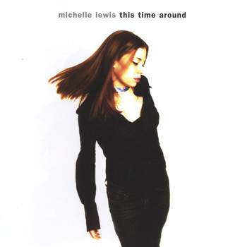 Michelle Lewis - This Time Around