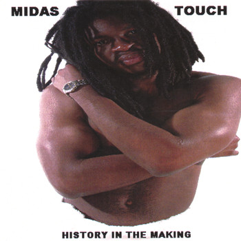Midas Touch - History In The Making
