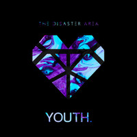 The Disaster Area - Youth (Explicit)