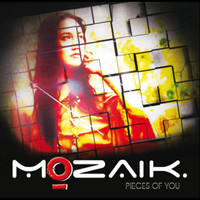 Mozaik - Pieces of You - Single
