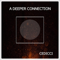 Cedicci - A Deeper Connection