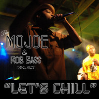 Mojoe - Let's Chill - Single (Explicit)