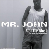 Mr. John - Spin the Wheel featuring a bonus track titled Gettin Money (Explicit)