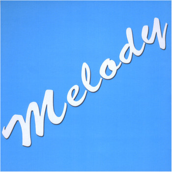 Melody - Melody