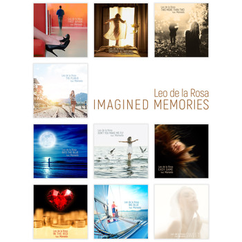 Leo de la Rosa - Imagined Memories