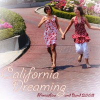 Monalisa - California Dreaming 2008