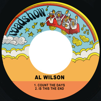 Al Wilson - Count the Days / Is This the End