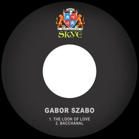 Gabor Szabo - The Look of Love / Bacchanal