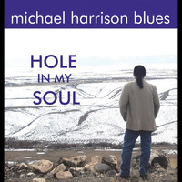 Michael Harrison - Hole In My Soul