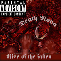Death Nova - Rise of the fallen (Explicit)