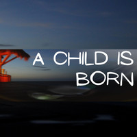 Tankdilla - A Child Is Born