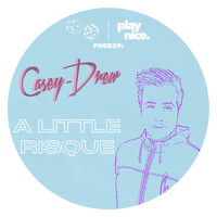 Casey-Drew - A Little Risqué