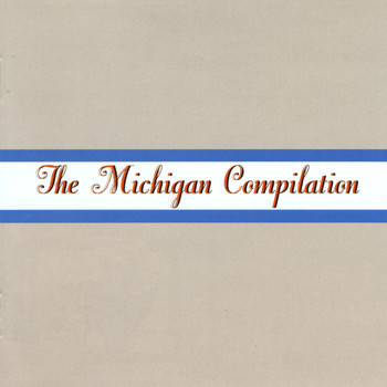Various Artists - The Michigan Compilation