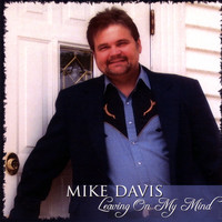 Mike Davis - Leaving On My Mind