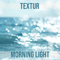 Textur - Morning Light
