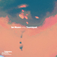 Ian Munro - Tourniquet (Explicit)