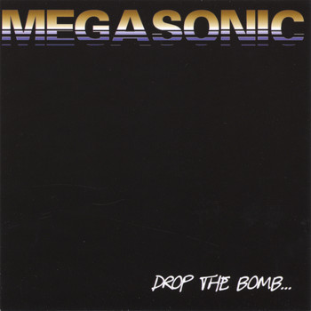 Megasonic - Drop the Bomb
