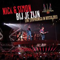 Nick & Simon - Bij Je Zijn (Live Symphonica In Rosso, 2011)