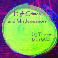 Jay Thomas - High Crimes and Misdemeanors
