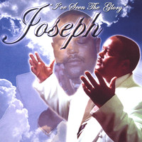 Joseph - I've Seen The Glory