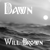 Will Brown - Dawn