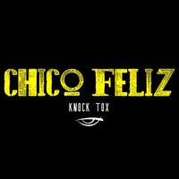 Knock Tox - Chico Feliz (Side B)