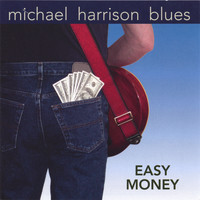 Michael Harrison - Easy Money
