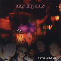 Maybe Tomorrow - Any Day Now